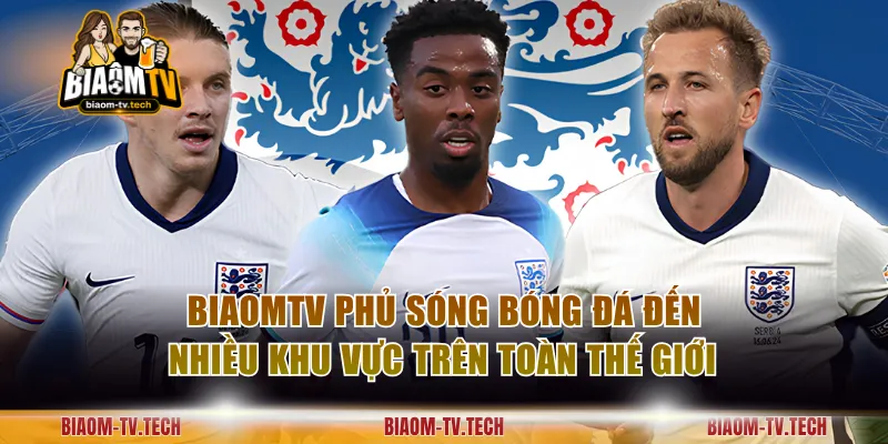 BiaomTV phủ sóng bóng đá đến nhiều khu vực trên toàn thế giới