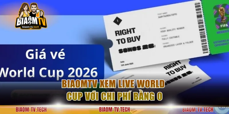 BiaomTV xem live World Cup với chi phí bằng 0